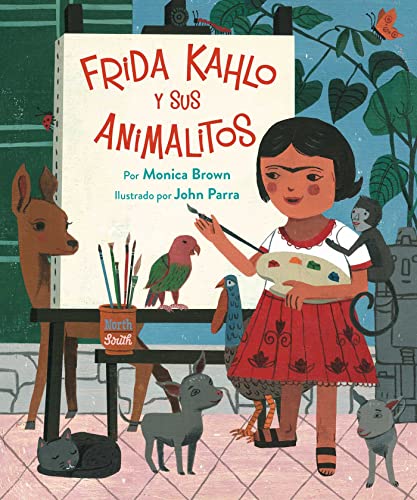 Frida Kahlo y sus Animalitos: (Spanish Edition) von NorthSouth Books